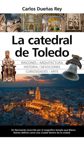 La Catedral De Toledo - Carlos Dueñas Rey  - *