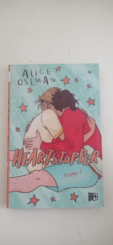 Heartstoppers Tomo 5 Alice Oseman V&r