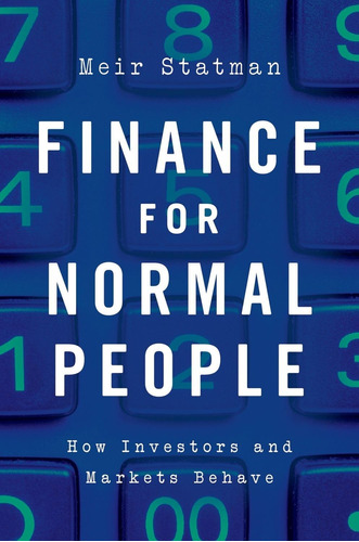 Libro: Finance For Normal People: How Investors And Markets
