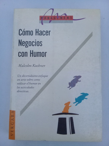 { Libro: Cómo Hacer Negocios Con Humor - Malcolm Kushner }