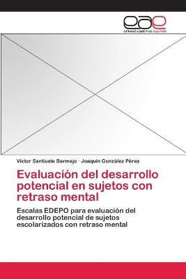 Libro Evaluacion Del Desarrollo Potencial En Sujetos Con ...