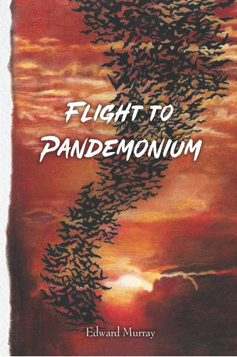 Libro: En Ingles Flight To Pandemonium