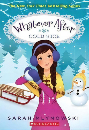 Cold As Ice (whatever After #6), De Sarah Mlynowski. Editorial Scholastic Press, Tapa Blanda En Inglés