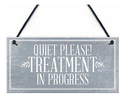 Señales - Quiet Please Treatment In Progress Do Not Dis