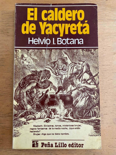 El Caldero De Yacireta - Botana, Helvio