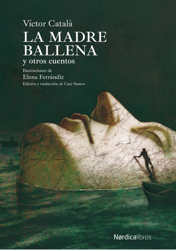 MADRE BALLENA, LA (Nuevo) - VÍCTOR CATALÁ, de Victor Catala. Editorial Nordica, tapa blanda en español