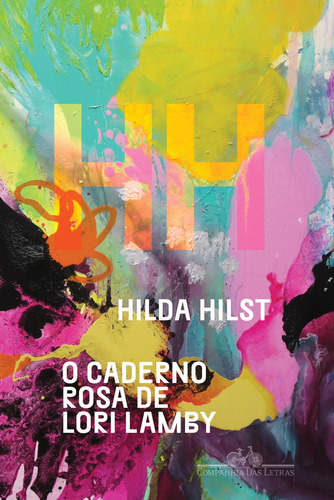 O caderno rosa de Lori Lamby, de Hilst, Hilda. Editora Schwarcz SA, capa mole em português, 2021