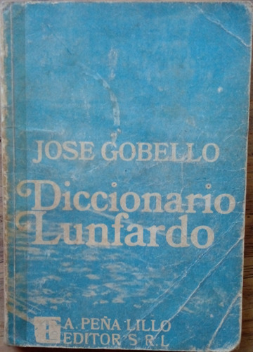 José Gobello - Diccionario Lunfardo