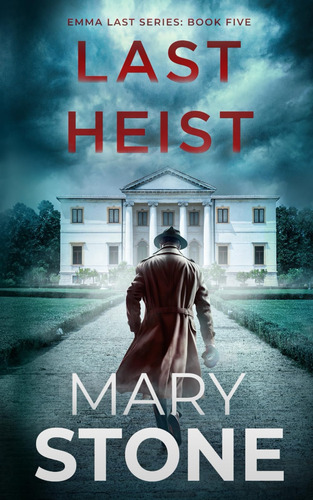 Libro:  Last Heist (emma Last Fbi Mystery Series)