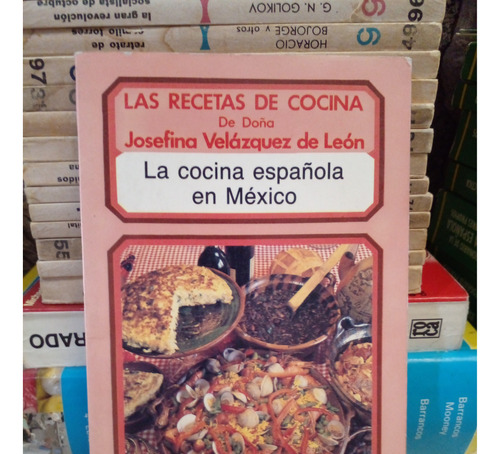 La Cocina Española En México - Josefina Velázquez De León