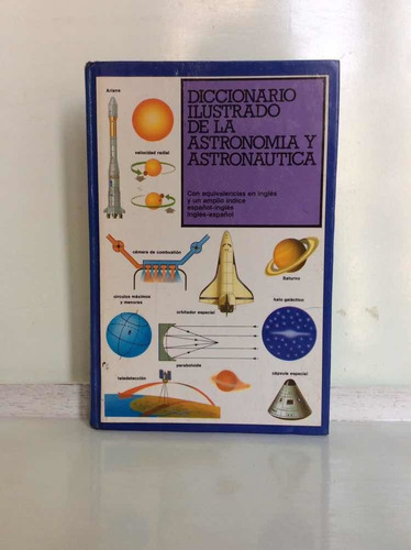 Diccionario Ilustrado De La Astronomía Y Astronáutica