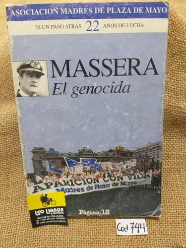 Asociación Madres De Plaza De Mayo / Massera El Genocida