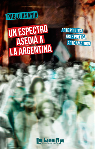 Un Espectro Asedia A La Argentina