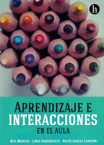 Aprendizaje E Interacciones En El Aula, De Mercer, Neil. Editorial Associacio Hipatia Press, Tapa Blanda En Español