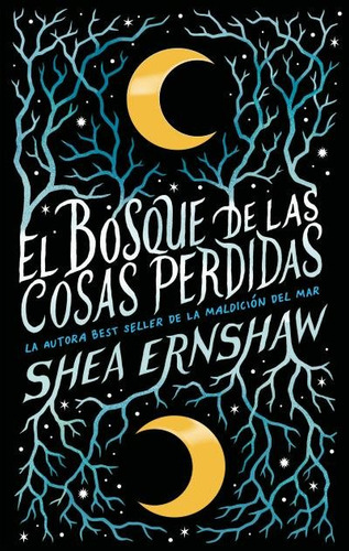El Bosque De Las Cosas Perdidas - Ernshaw, Shea