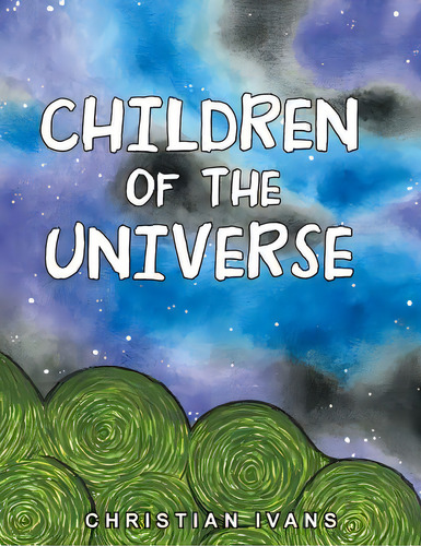 Children Of The Universe, De Ivans, Christian. Editorial Authorhouse, Tapa Blanda En Inglés