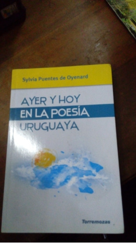 Libro  Ayer Y Hoy En La Poesía Uruguaya