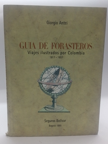 Guía De Forasteros - Giorgio Antei