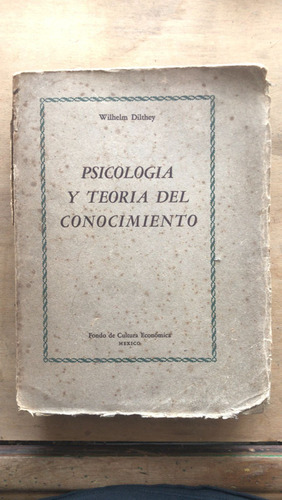 Psicologia Y Teoria Del Conocimiento - Dilthey, Wilhelm