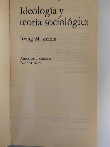 Irving Zeitlin Ideologia Y Teoria Sociologica (Usado)