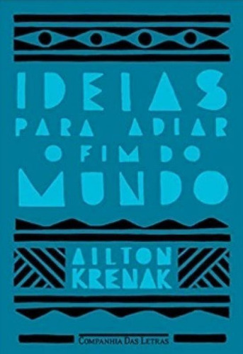 Livro Ideias Para Adiar O Fim Do Mundo