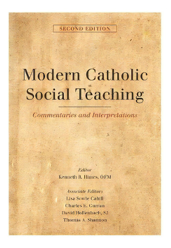 Modern Catholic Social Teaching, De Kenneth R. Himes. Editorial Georgetown University Press, Tapa Dura En Inglés