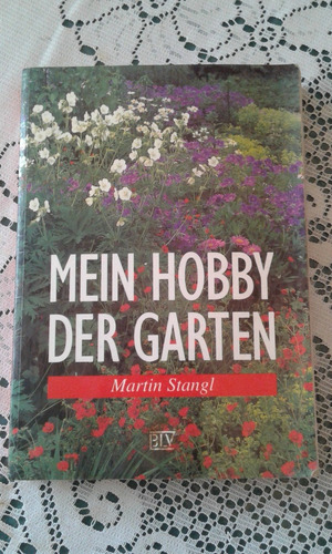 Mein Hobby Der Garten   -   Martin Stangl  -   Blv