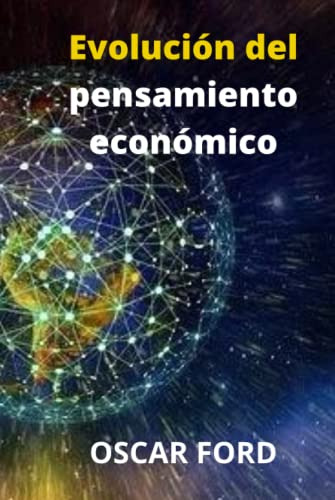 Evolucion Del Pensamiento Economico