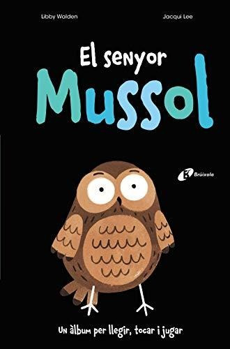 El Senyor Mussol (catalá - A Partir De 3 Anys - Àlbums - Alt