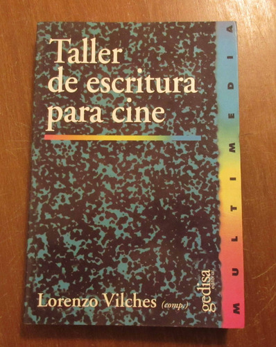 Libro Taller De Escritura Para Cine - Lorenzo Vilches