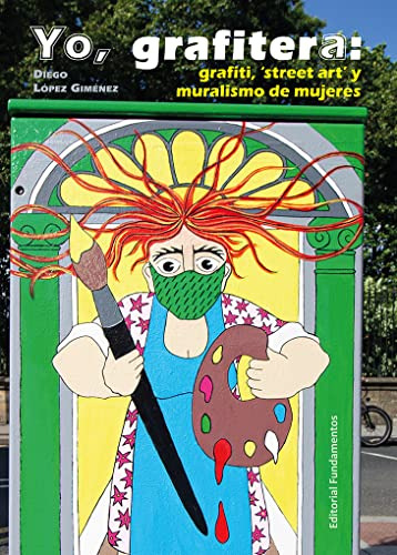 Libro Yo Grafitera De López Giménez Diego Fundamentos
