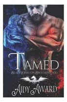 Comprar Libro: Tamed: El Romance Entre Una Chica Con Curvas Y Dragon