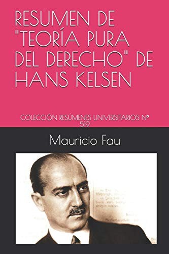 Resumen De Teoria Pura Del Derecho De Hans Kelsen