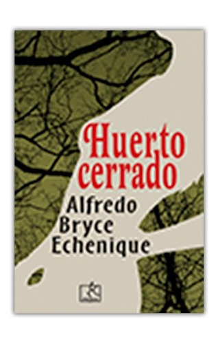 Huerto Cerrado, De Bryce Echenique  Alf. Grupo Editorial Peisa, Tapa Blanda En Español