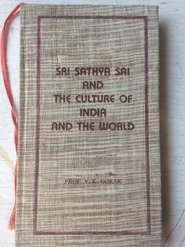 Sai Sathya Sai And The Culture Of India And The World