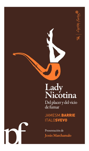 Libro: Lady Nicotina. Del Placer Y Del Vicio De Fumar