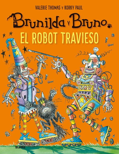 Brunilda Y Bruno. El Robot Travieso (libro Original)