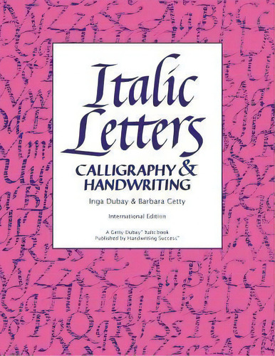 Italic Letters : Calligraphy & Handwriting, De Inga Dubay. Editorial Handwriting Success, Llc, Tapa Blanda En Inglés