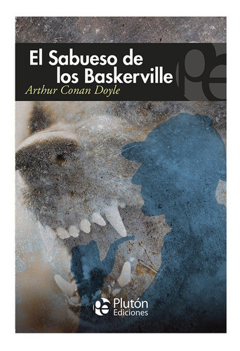 El Sabueso De Los Baskerville / Arthur Conan Doyle