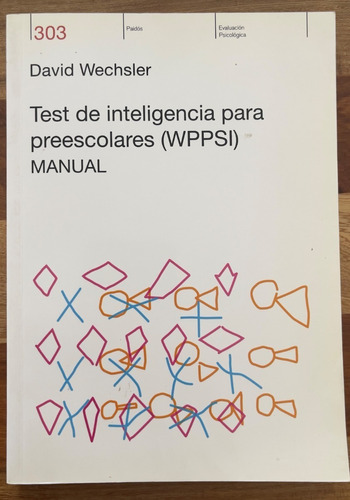 Test Inteligencia Para Preescolares (wppsi). Manual Wechsler