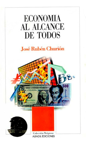 Economia Al Alcance De Todos Jose Ruben Churion 2a Edi 1994