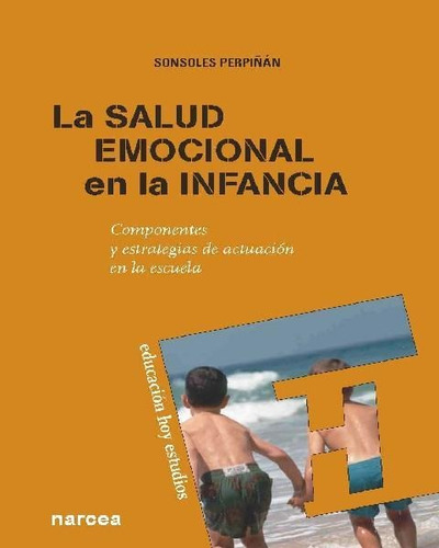Libro: Salud Emocional En La Infancia. Perpiñan, Sonsoles. N