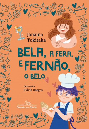 Bela, A Fera, E Fernão, O Belo, De Janaina Tokitaka. Editora Companhia Das Letrinhas, Edição 1 Em Português, 2023