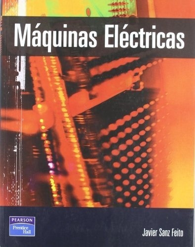 Maquinas Electricas - Sanz Feito, Javier