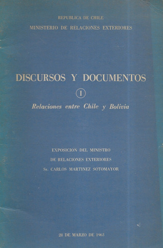 Discursos Documentos Rel. Chile Bolivia / Carlos Martínez S.