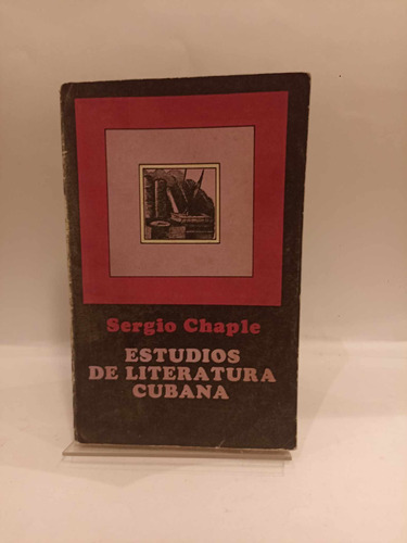 Estudios De Literatura Cubana.sergio Chaple