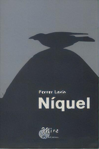 Nãâquel, De Ferrer Lerín, Francisco. Editorial Mira Editores, S.a. En Español