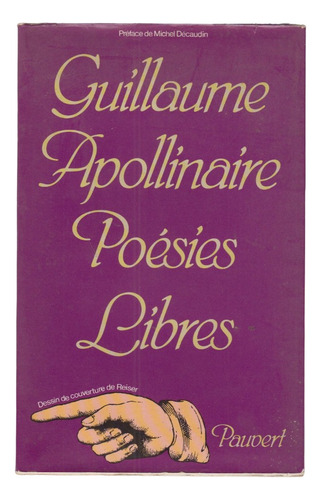 Libertinos Apollinaire Poesies Libres En Frances 1978 Escaso