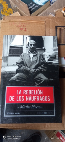 Libro La Rebelión De Los Náufragos. Mirtha Rivero