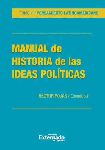 Manual De Historia De La Ideas Políticas. Tomo Vi ( Libro 